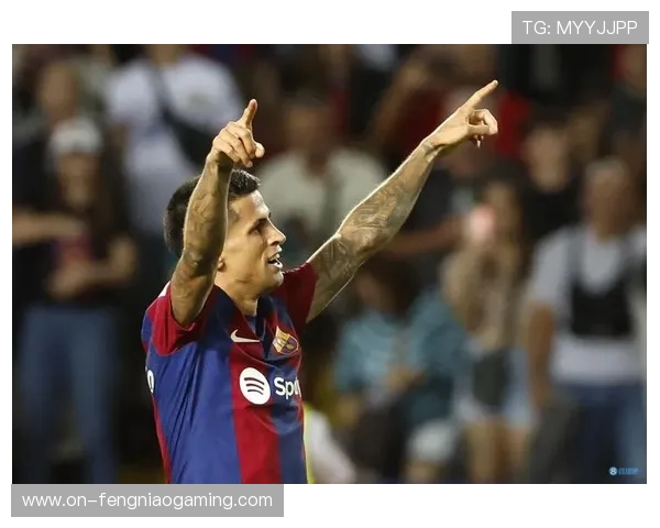 坎塞洛转会关键周开启，国米与巴萨展开最后博弈